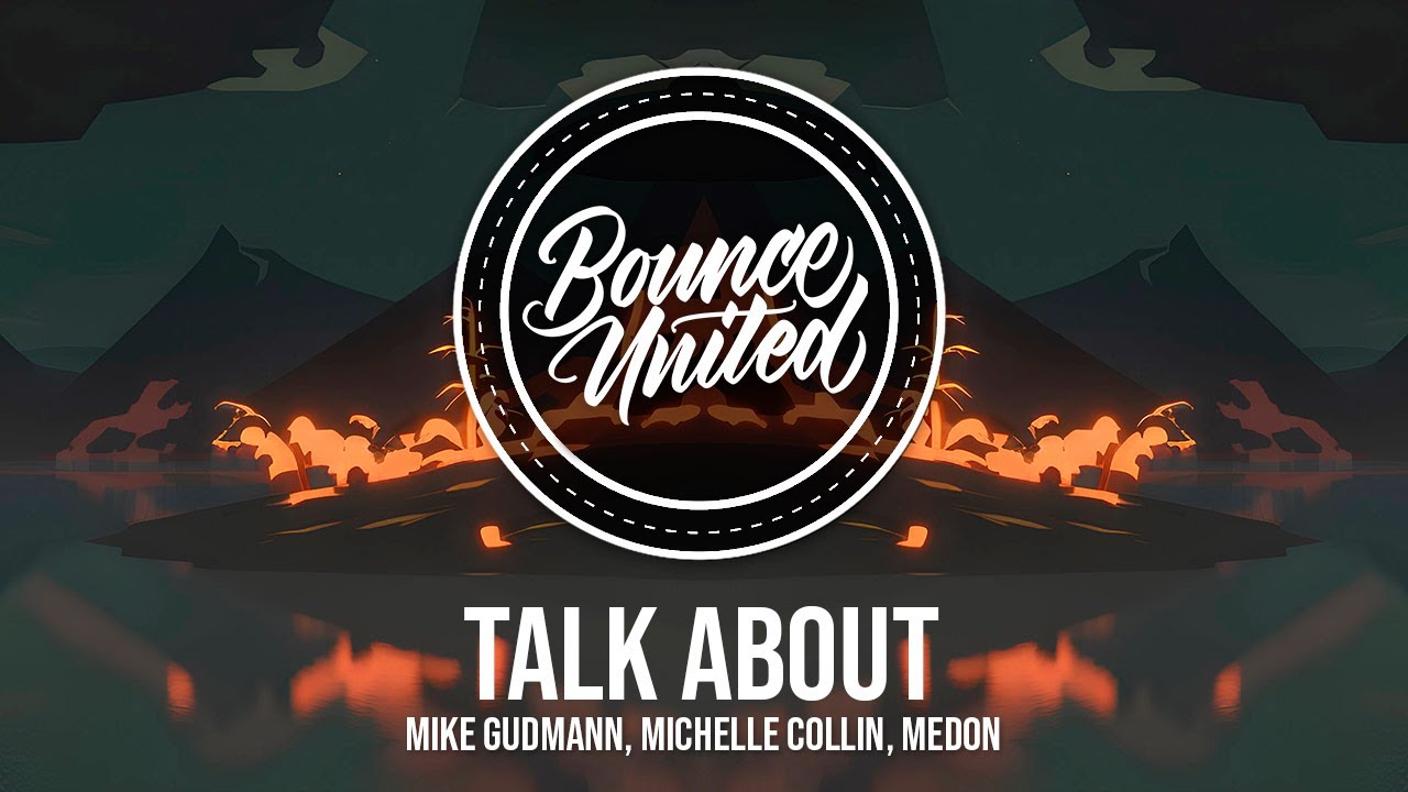 Mike Gudmann, Michelle Collin, Medon - Talk About