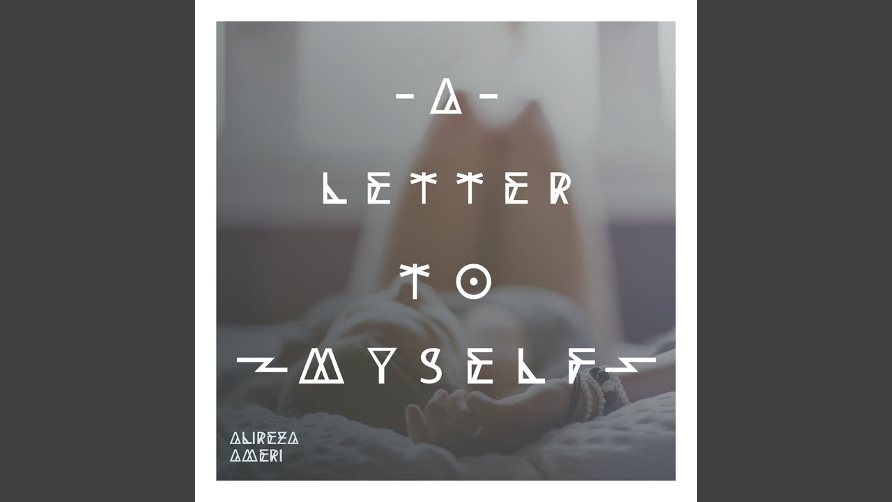 A Letter to Myself