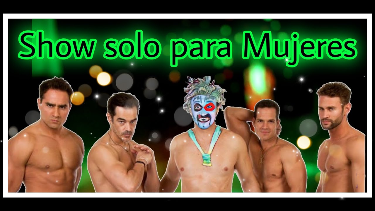 Show de Muñuña solo para Mujeres.   //    CHUTEVISION