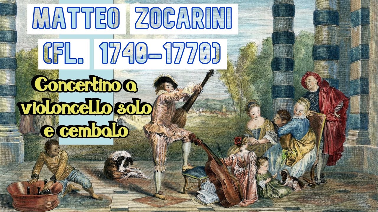 Matteo Zocarini (fl. 1740-1770) - Concertino a violoncello solo e cembalo