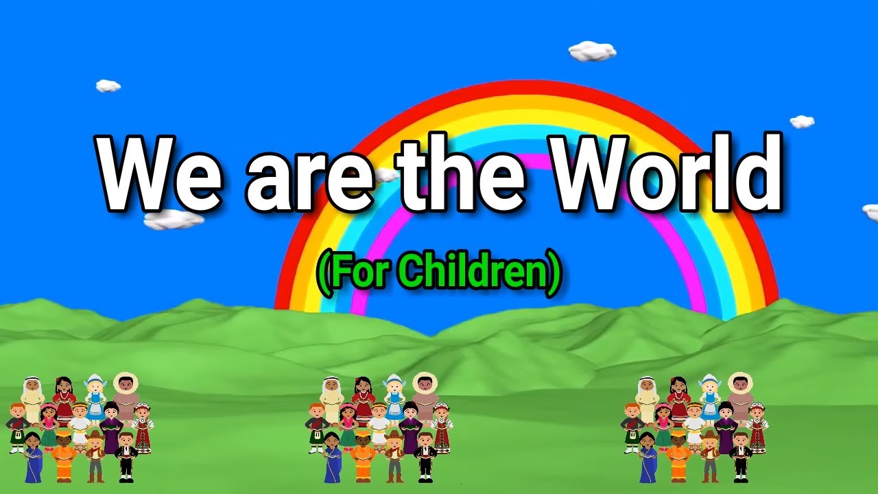 We are the World Lyrics || We are the Children || Graduation Song || For Children