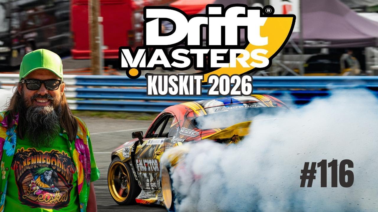 116 - Drift Masters 2026 kuskit