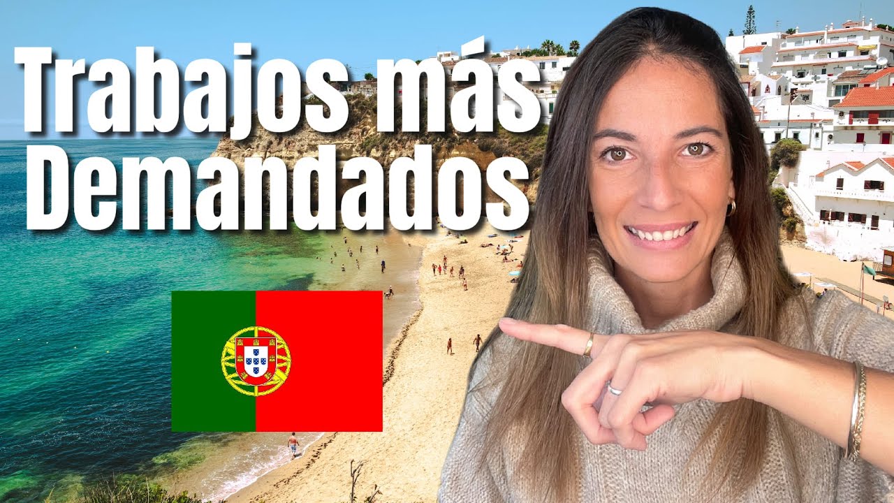 Los TRABAJOS más DEMANDADOS en PORTUGAL 🇵🇹