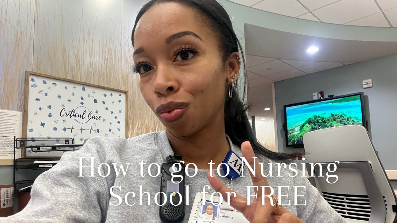 How to go to Nursing school for Free!