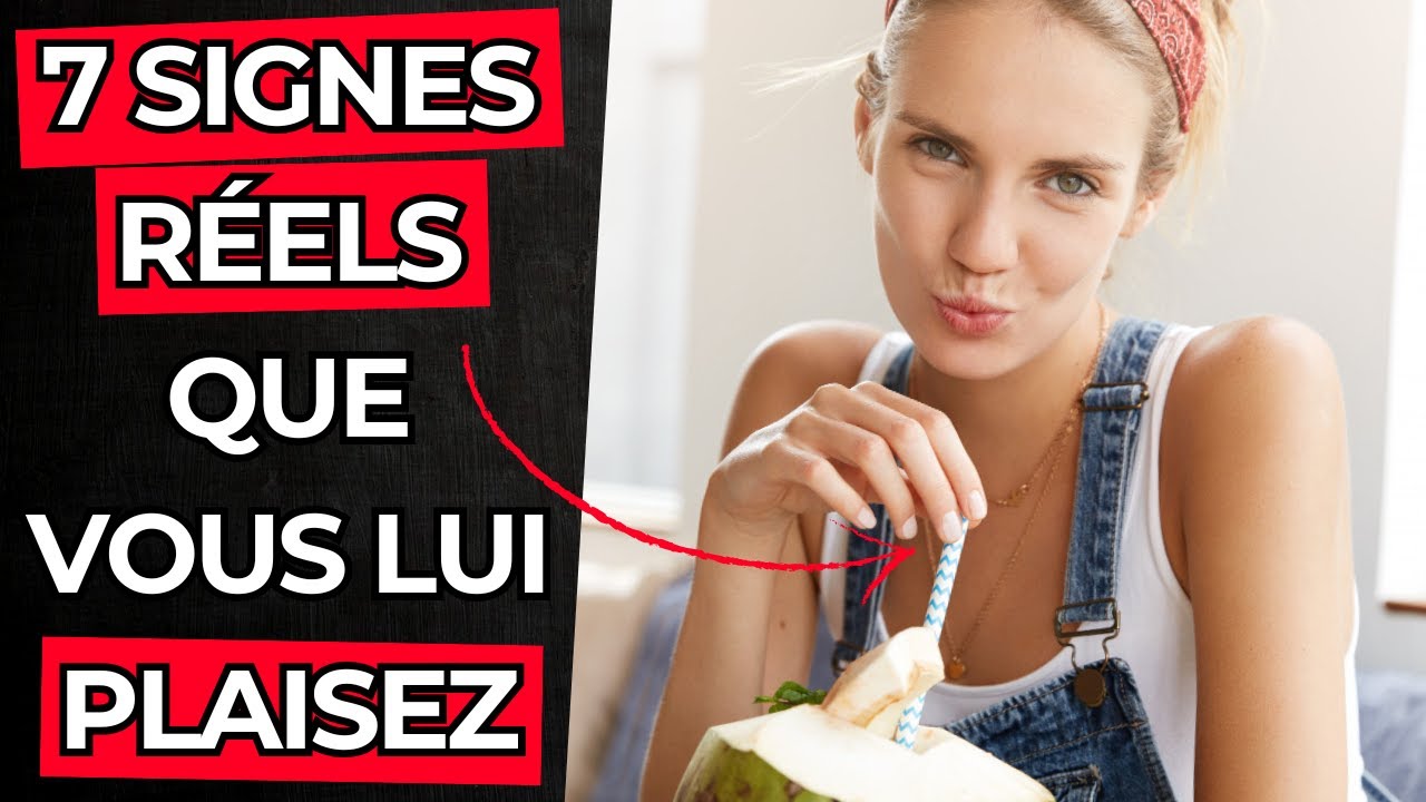 7 signes réels que les femmes donnent quand elles sont intéressées par vous