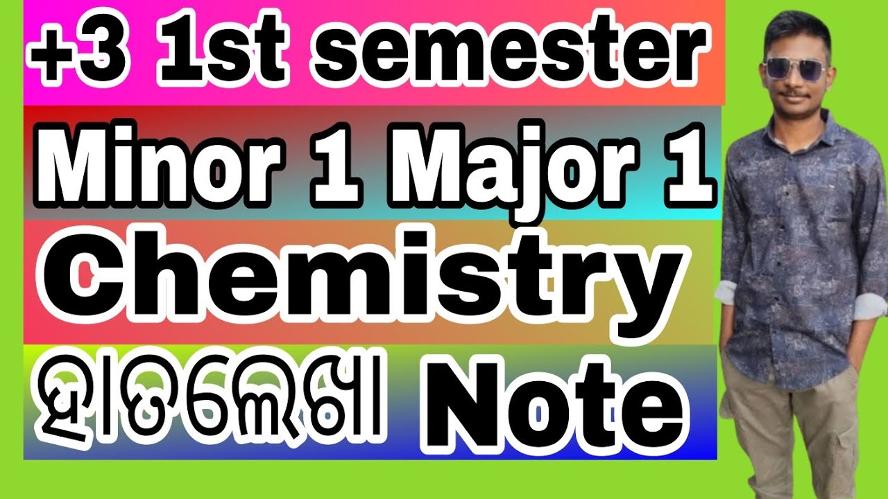 Plus 3 1st semester minor chemistry and core-1 chemistry honours