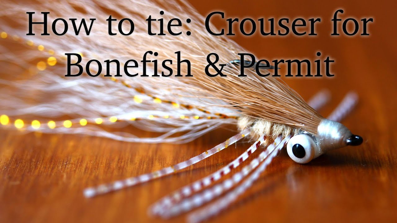 Fly Tying - Crouser for Bonefish & Permit