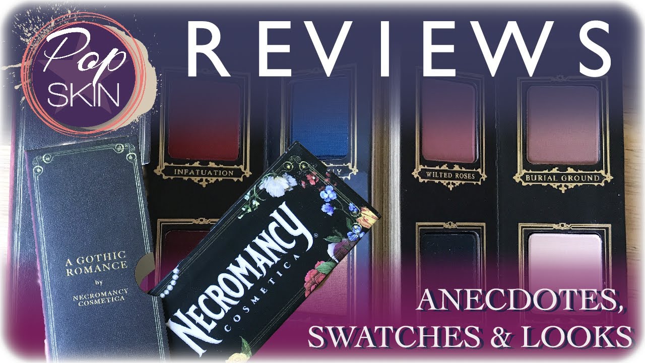 Necromancy Cosmetica A Gothic Romance palette (Popskin reviews) - anecdotes, swatches and looks