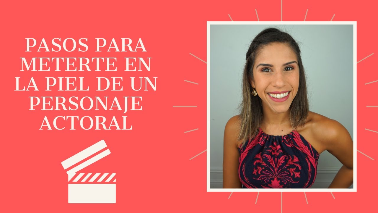 Como meterme en un personaje en la actuación?