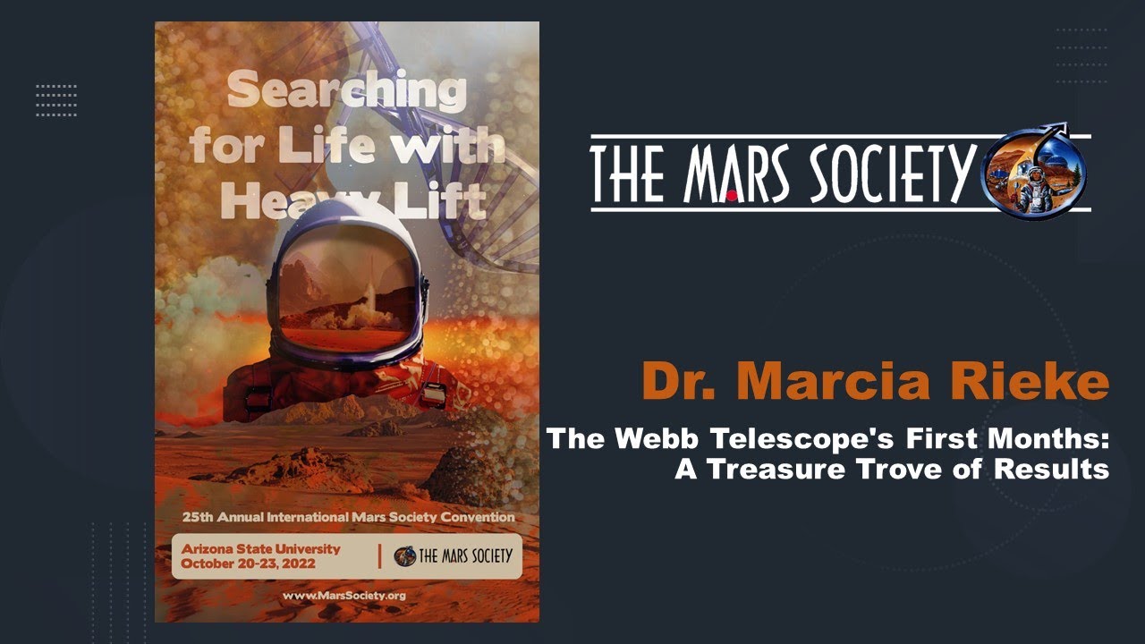 Dr. Marcia Rieke - James Webb Space Telescope Update - 25th Annual Mars Society Convention