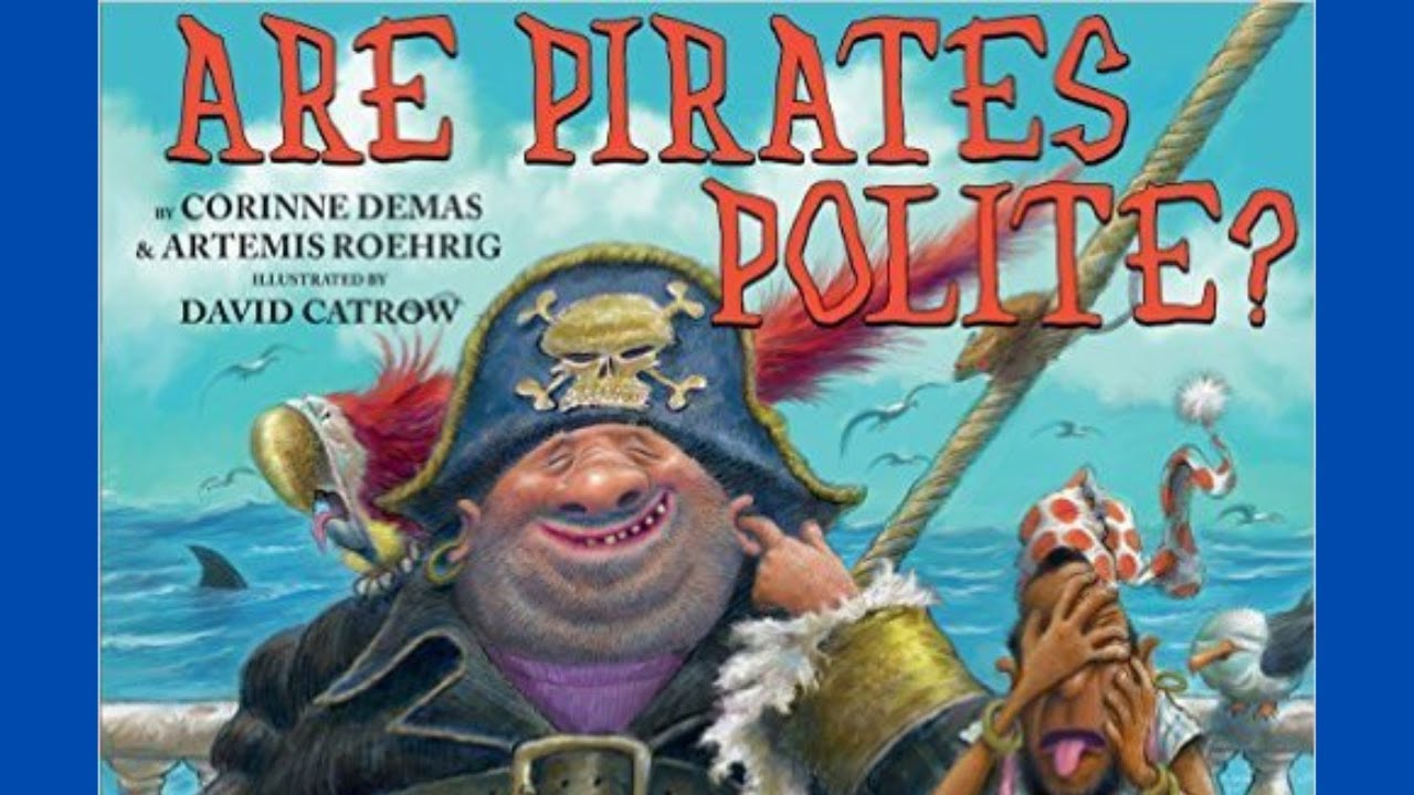 Are Pirates Polite? by Artemis Roehrig and Corinne Demas Book Read Aloud Sleepy Story