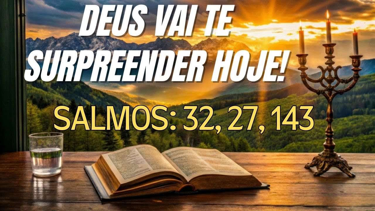 ORAÇÃO DA MANHÃ: A PALAVRA DE DEUS QUE VAI MUDAR O SEU DIA E TRAZER A VITÓRIA!