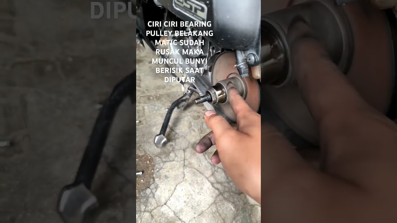 CIRI CIRI BEARING PULLEY BELAKANG MATIC SUDAH RUSAK #vario#beat#pulley #bengkelmotor #diy