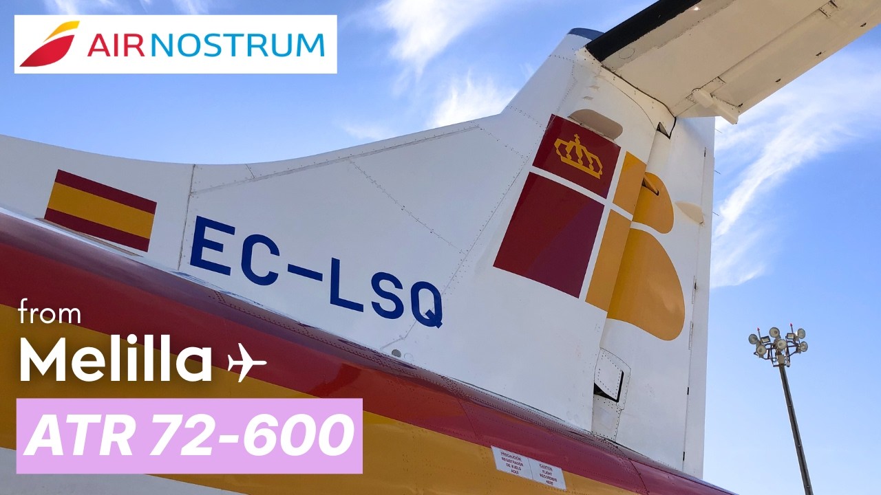 Air Nostrum 🇪🇸 ATR 72-600 | Melilla - Madrid ✈