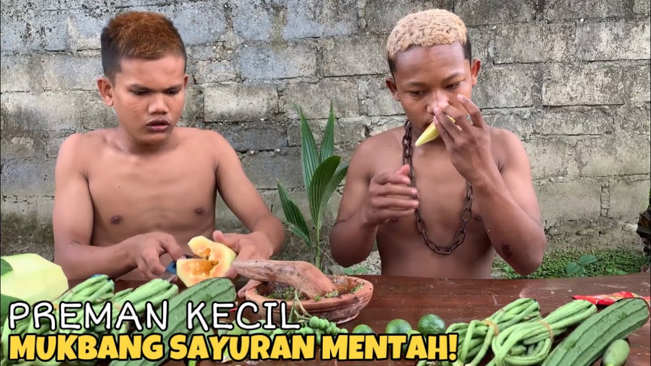 Preman Kecil Mukbang Sayuran Mentah!