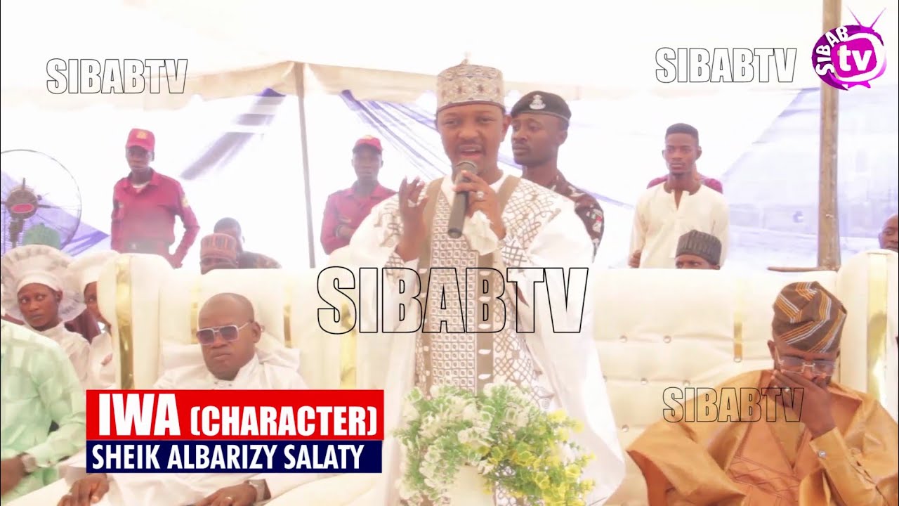 IWA (CHARACTER) BY SHEIK ALBARIZY SALATY Latest islamic lecture
