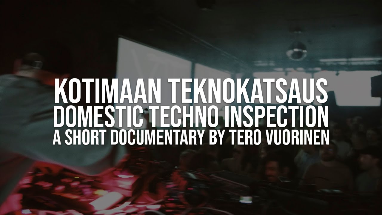 Kotimaan Teknokatsaus / Domestic Techno Inspection. Short  documentary by Tero Vuorinen