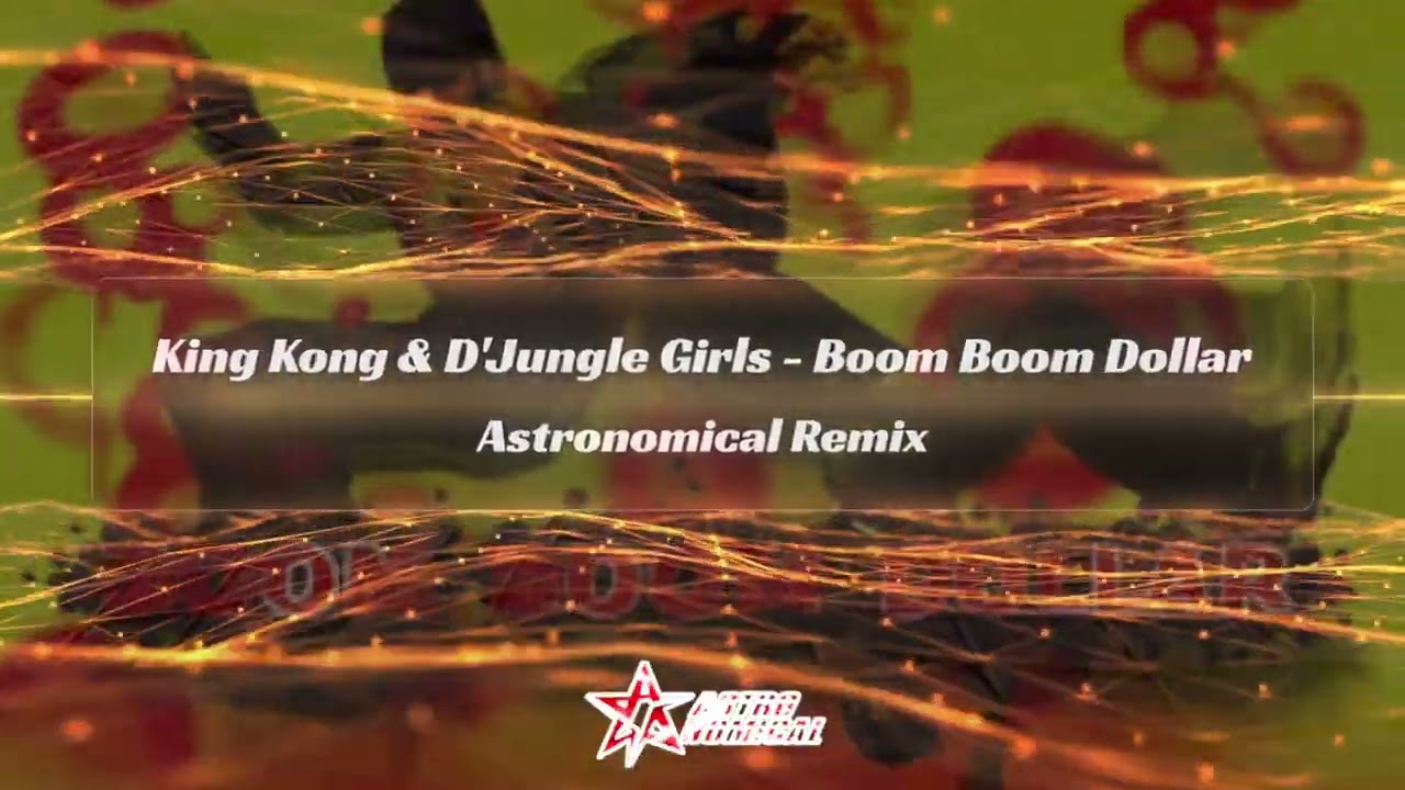 [ダンレボ] King Kong & D'Jungle Girls - Boom Boom Dollar (Astronomical Remix)