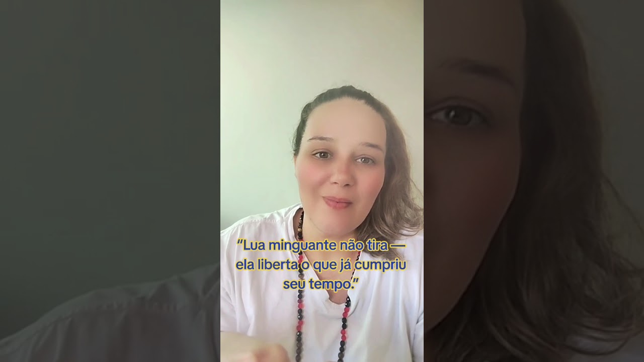 “Lua minguante não tira — ela liberta o que já cumpriu seu tempo.”