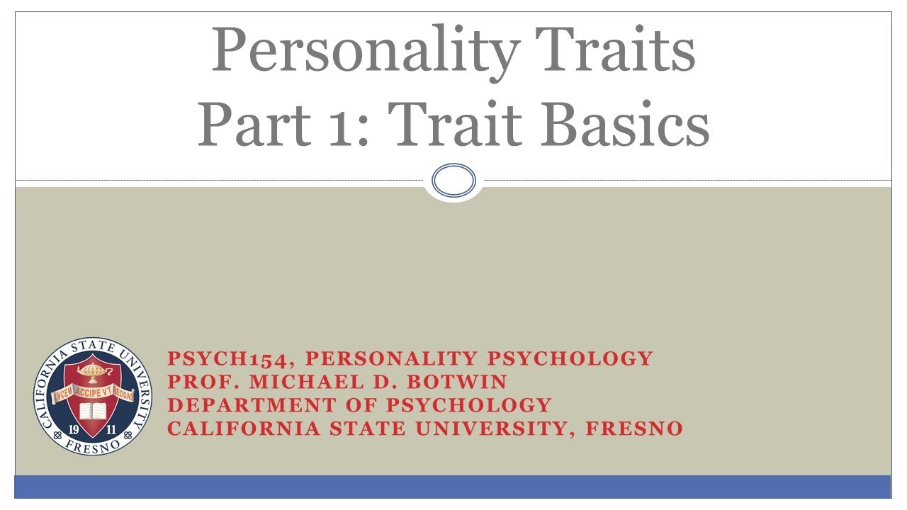 Personality Traits (Part 01) -- Introduction