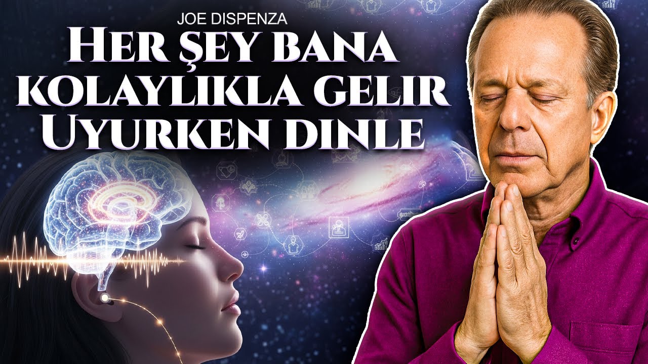 Sadece Bir Gece Dinle ve Ne Olacağını G&ouml;r | Dr. Joe Dispenza Kuantum Hipnozu