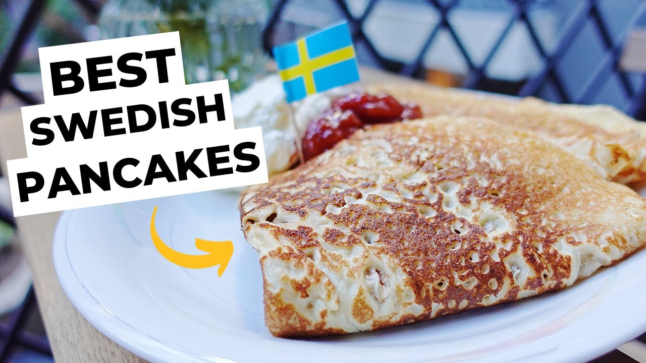 How to Make Classic Swedish Pancakes (Pannkakor)