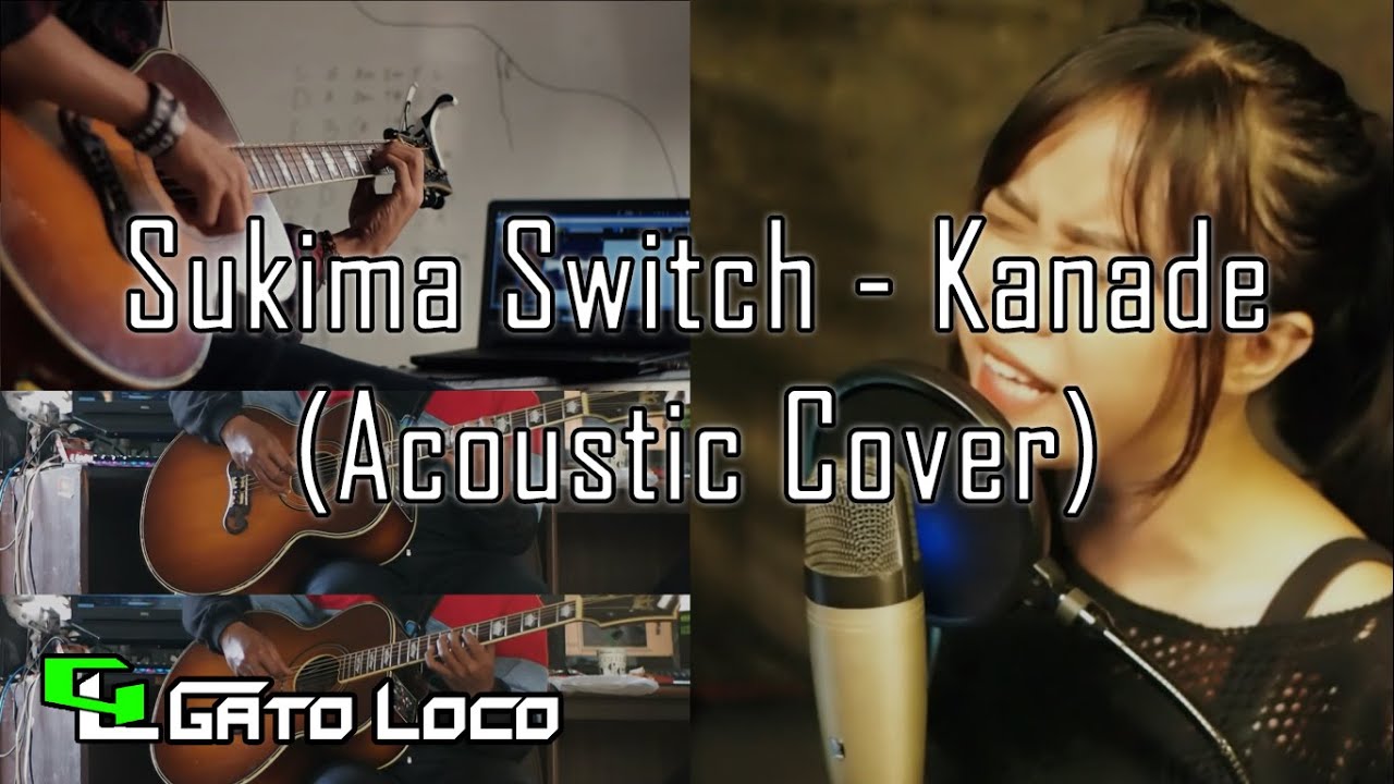 Sukima Switch - Kanade (Acoustic Cover)