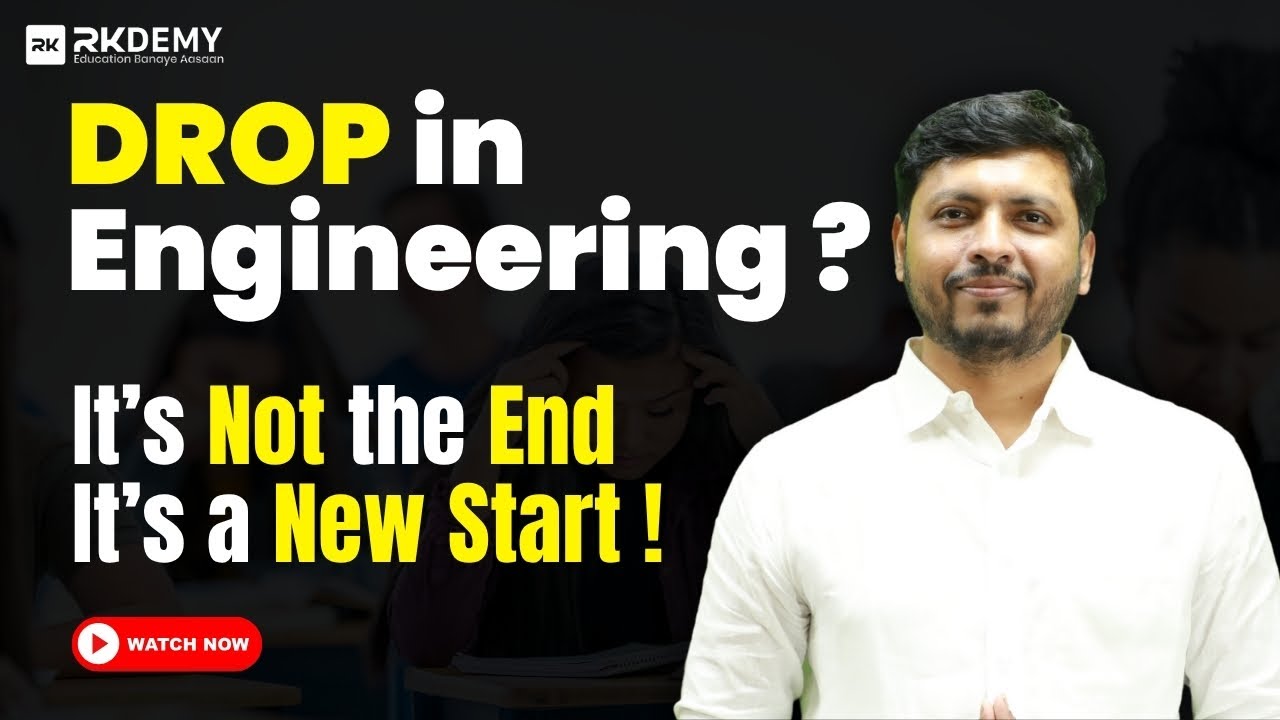 Drop in Engineering? It’s Not the End – It’s a New Start! | RK Sir | RKDEMY