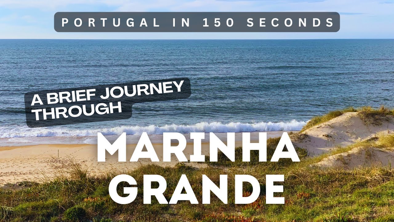 Portugal in 150 Seconds - Marinha Grande