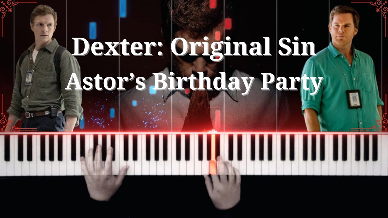 Dexter: Original Sin - Astor's Birthday Party - Daniel Licht - Piano Cover / Tutorial