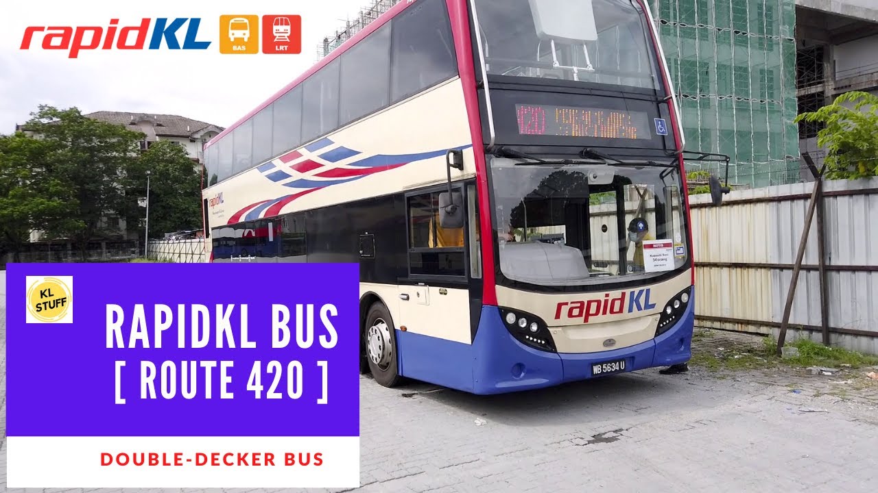 RapidKL Double-Decker Bus | Route 420 (Menara Maybank ⇒ Pandan Indah)