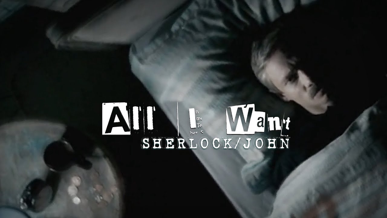 [Sherlock/John] All I Want