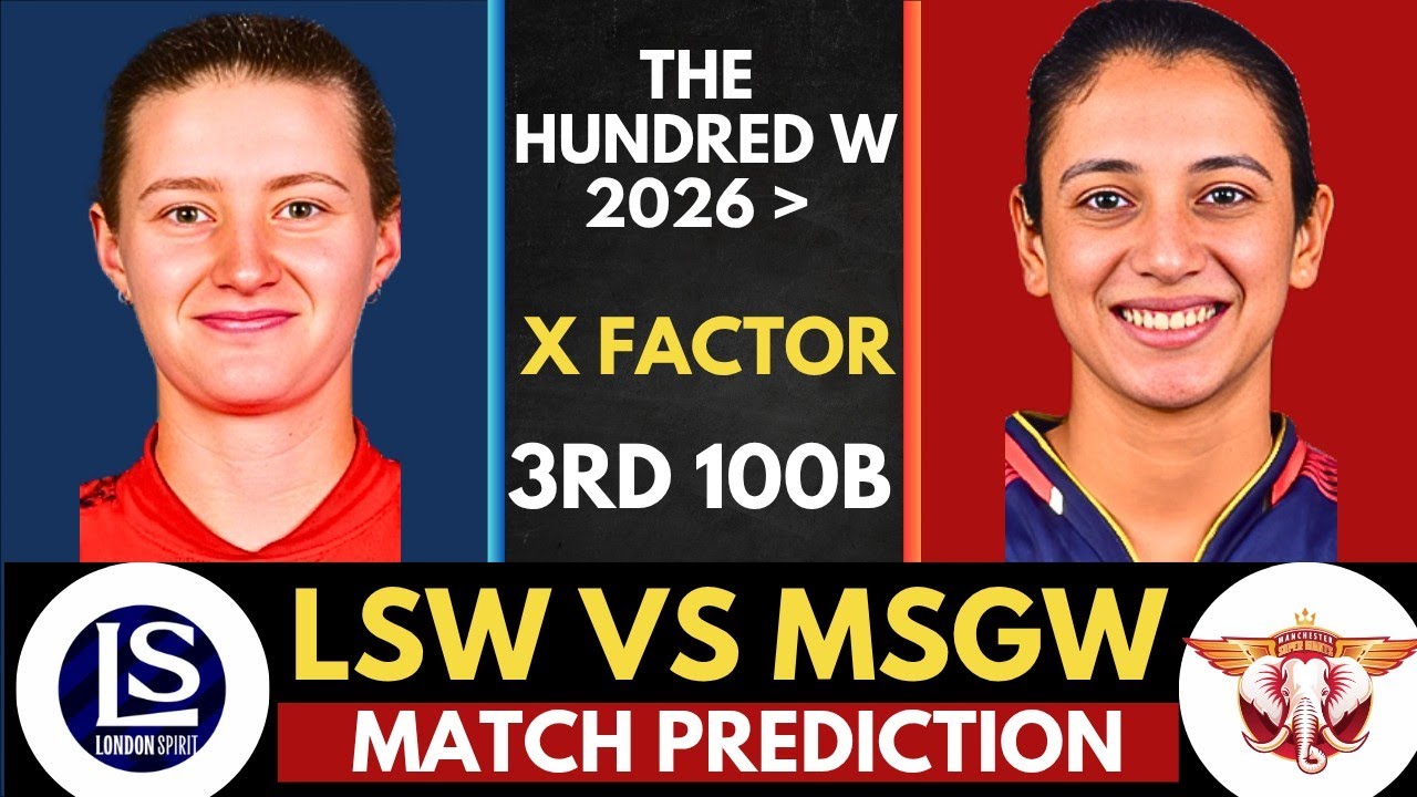 LSW vs MSGW 3rd Match Prediction 🦁 | London Spirit-W vs Manchester Originals-W | The Hundred W 2026
