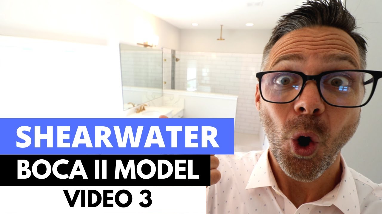 SHEARWATER BOCA II MODEL by Dreamfinders VIDEO 3