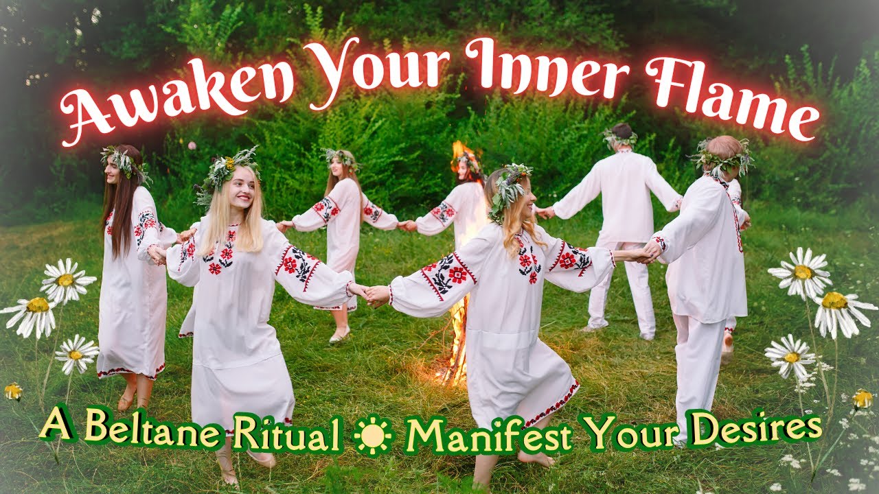 Awaken Your Inner Flame 🔥 A Beltane Ritual to Manifest Your Desires