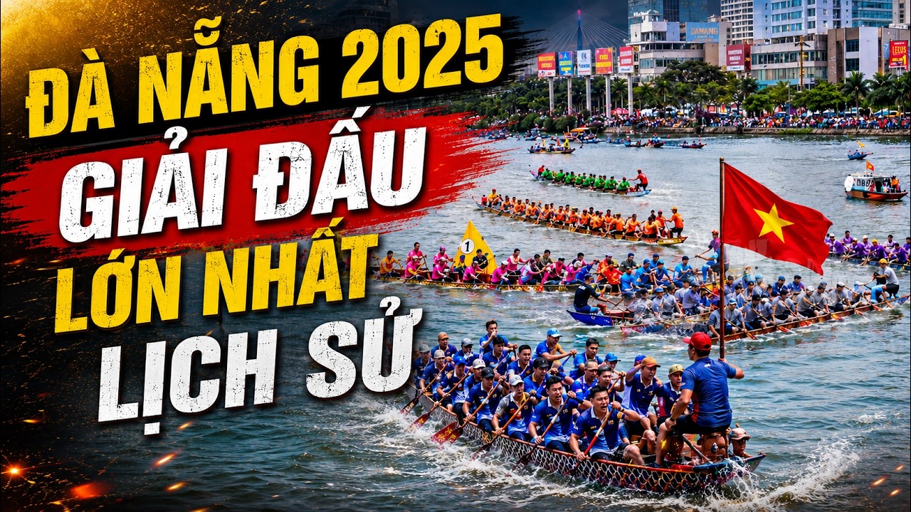 🏆 Giải đua thuyền truyền thống TP Đà Nẵng mở rộng tranh Cúp VTV8 năm 2025 - Giải nam