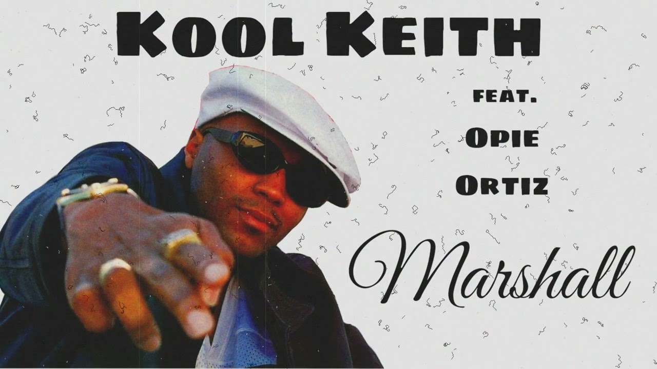 Kool Keith feat. Opie Ortiz - Marshall