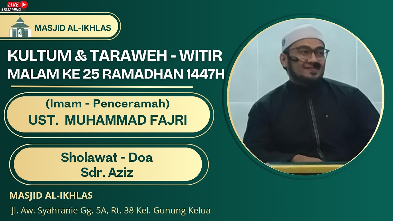(LIVE) Sholat Isya, Tarawih-Witir Malam ke 25 RAMADHAN 1447 / 14 MARET 2026