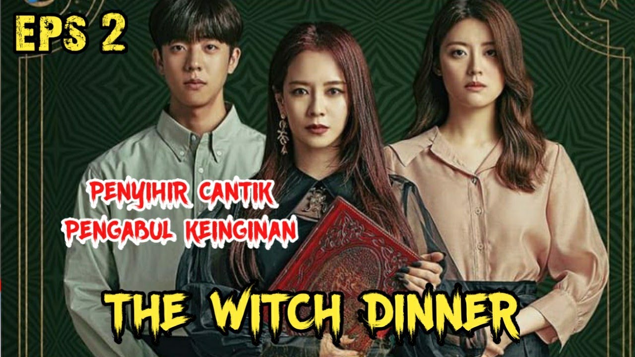 THE WITCH DINNER || Penyihir cantik pengabul keinginan ‼️