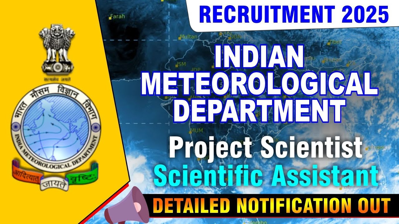 IMD Project Scientist & Scientific Assistant Recruitment 2025 | Latest Update Complete Details #imd