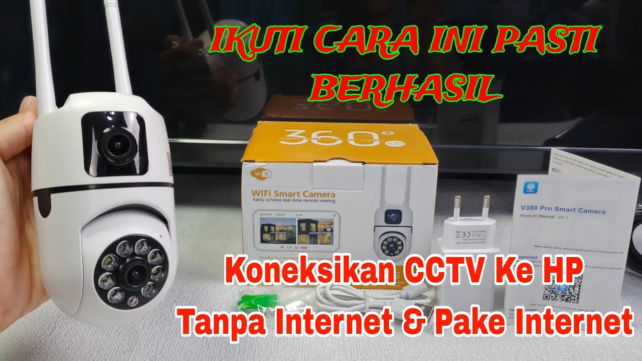 Cara Ampuh Koneksikan CCTV 2 LENSA Ke HP Tanpa Internet & Pake Internet aplikasi V380 PRO
