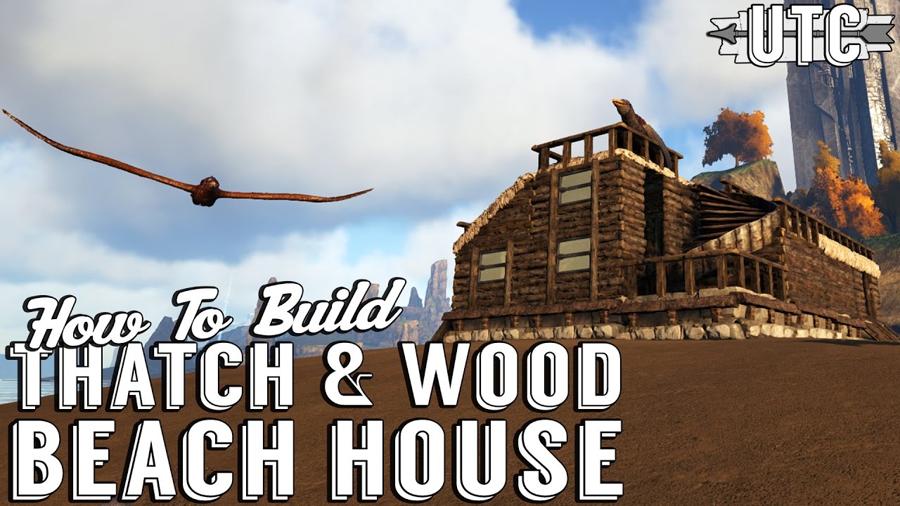 Ark Building Tutorial :: How To Build a Thatch and Wood House in ARK :: The Center :: UniteTheClans