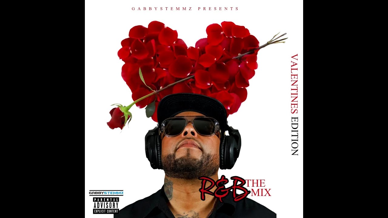 GabbyStemmz R&B Mix Valentines Edition