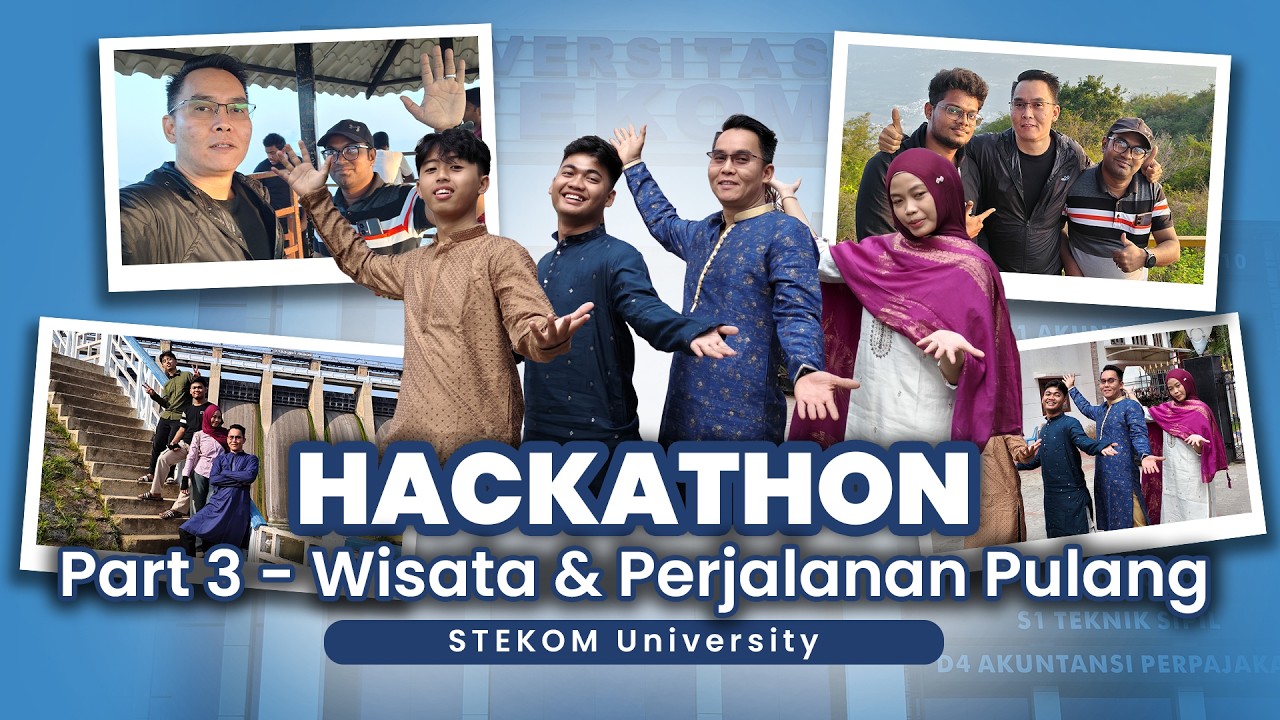 Hackathon International | Part 3 - Wisata & Perjalanan Pulang ke Indonesia