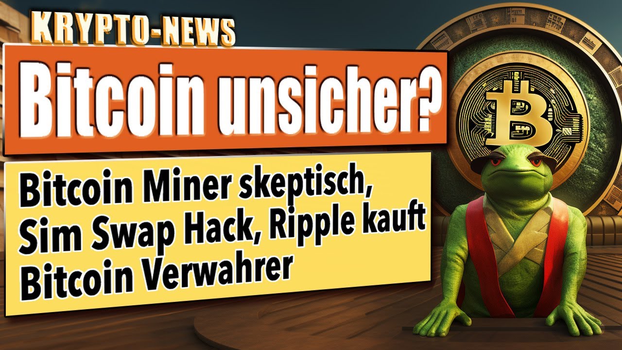 Bitcoin Kurs und Miner Profitabilit&auml;t, SMS Hack, Ripple kauft Fortress und Mantle startet die Reise