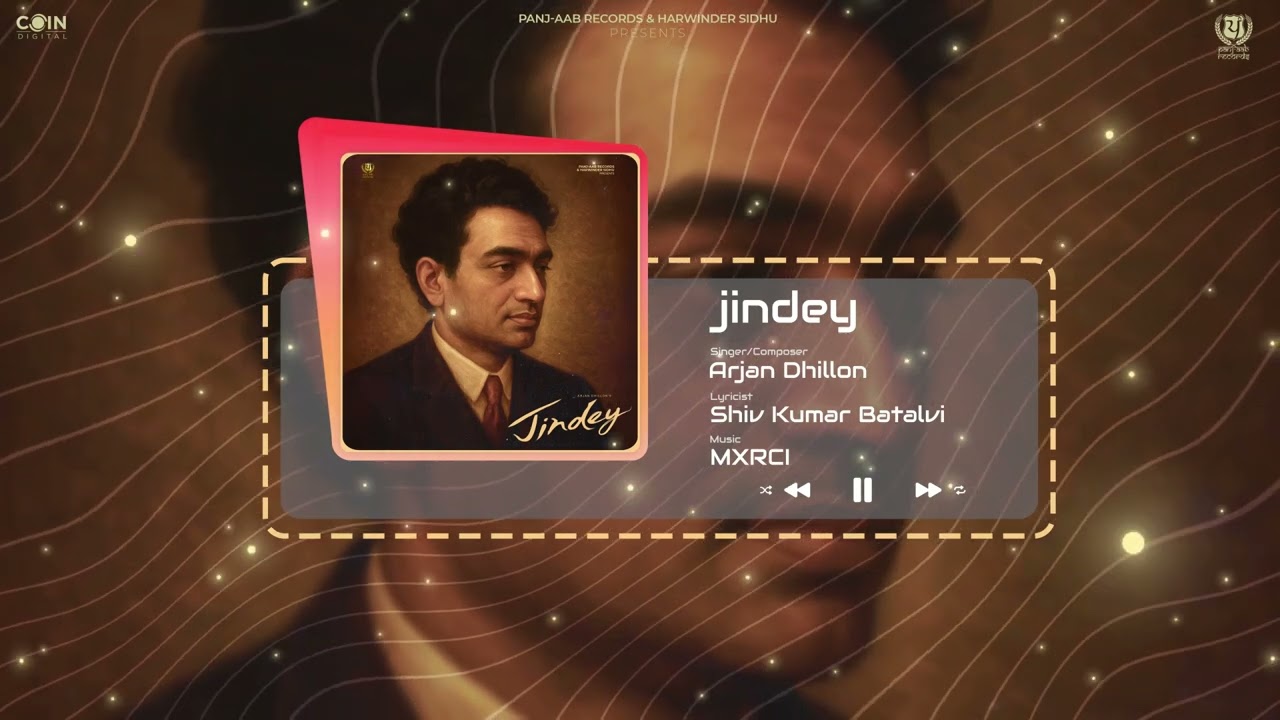 Jindey Official Song Arjan Dhillon   MXRCI   Shiv Kumar Batalvi   Latest Punjabi Songs 2026