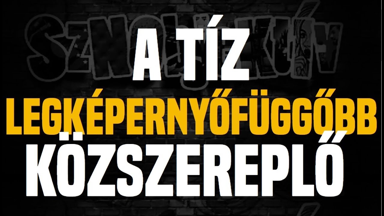 A tíz legképernyőfüggőbb közszereplő - Sznobjektív [#44]