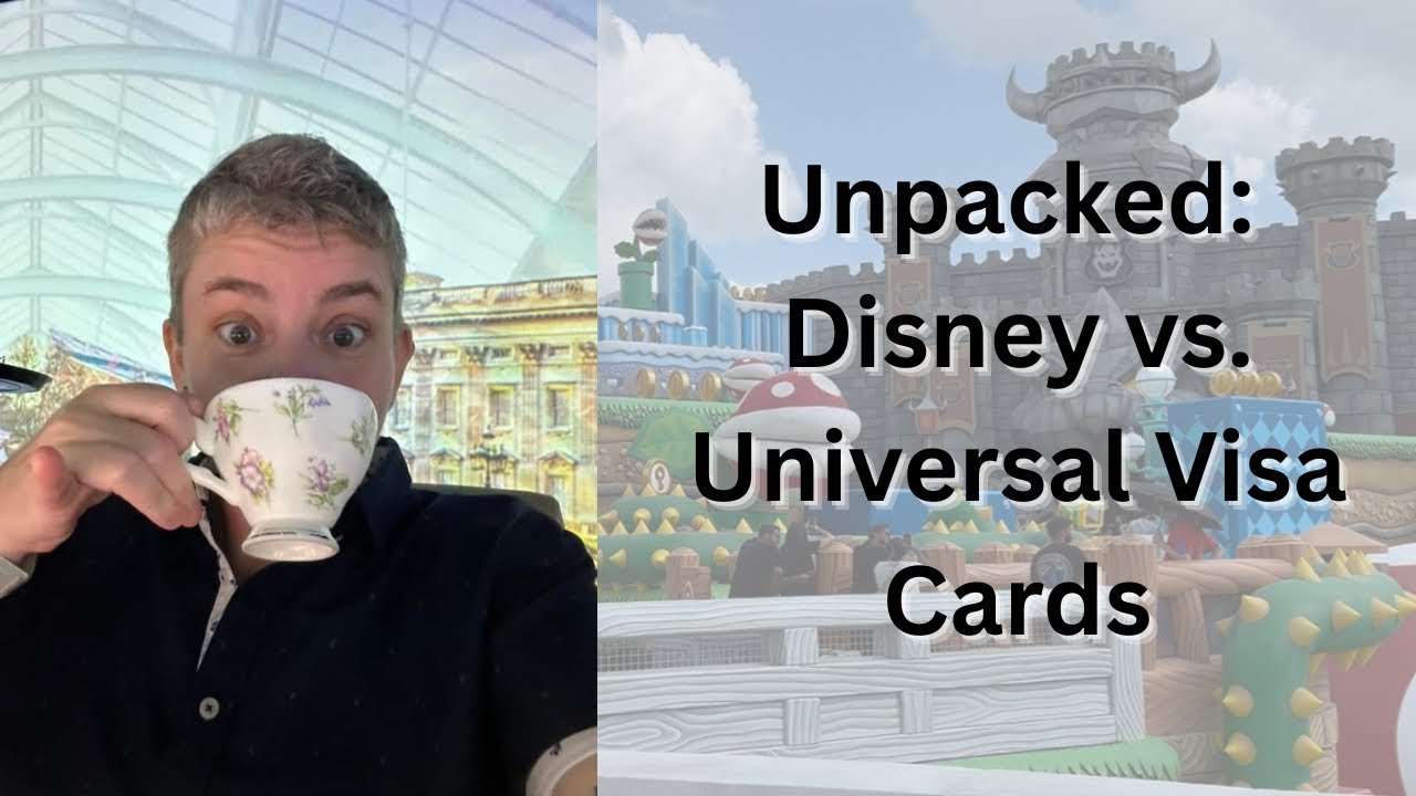 Unpacked: Disney vs. Universal Visa Cards — Which Rewards Program Wins?