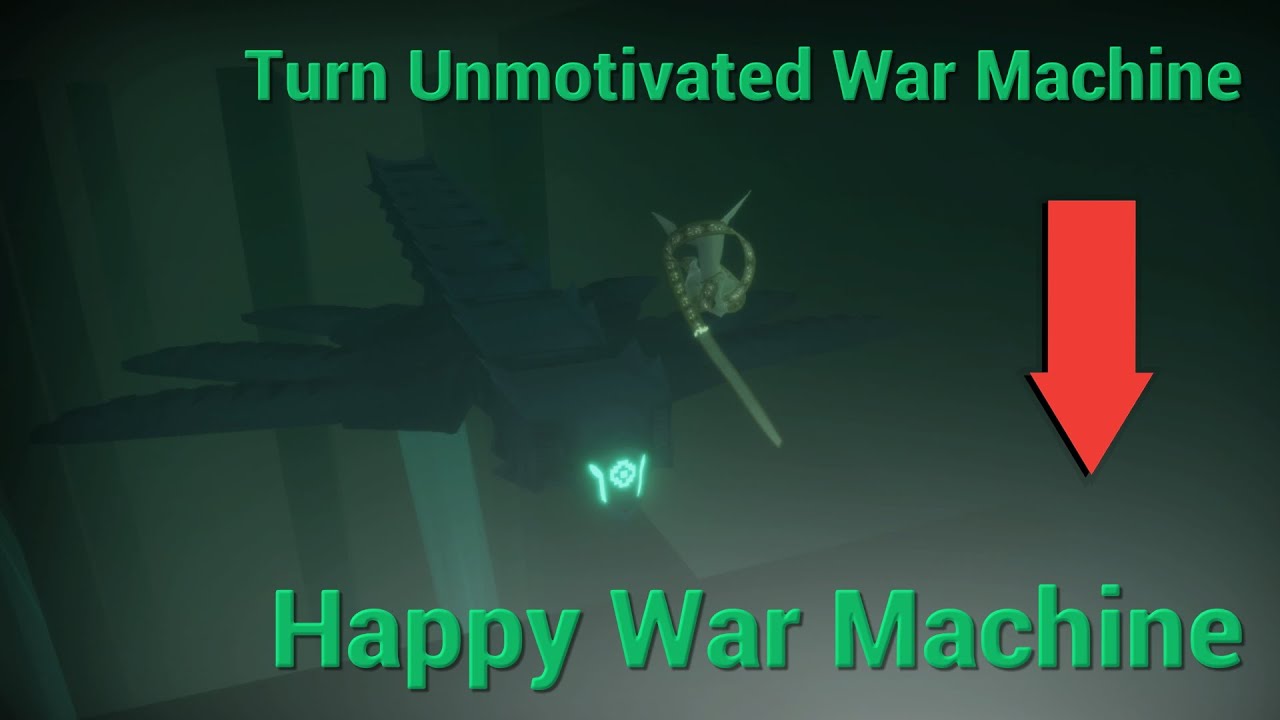 Turning Unmotivated War Machine to Happy War Machine
