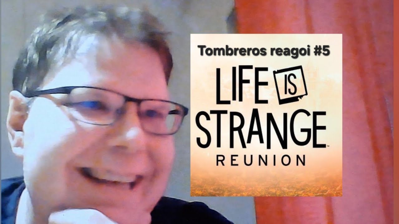 Tombreros reagoi #5: Life is Strange Reunion - Announce Trailer